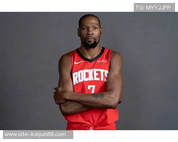 杜兰特降薪追逐第三冠火箭双线发展展现未来潜力